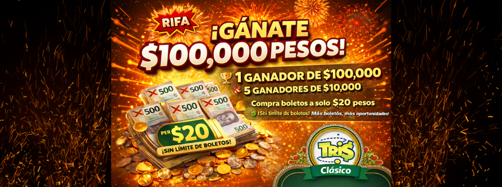 RIFA ESTELAR DE $100,000 PESOS 1 GANADOR + 5 GANADORES DE $10,000 - 1